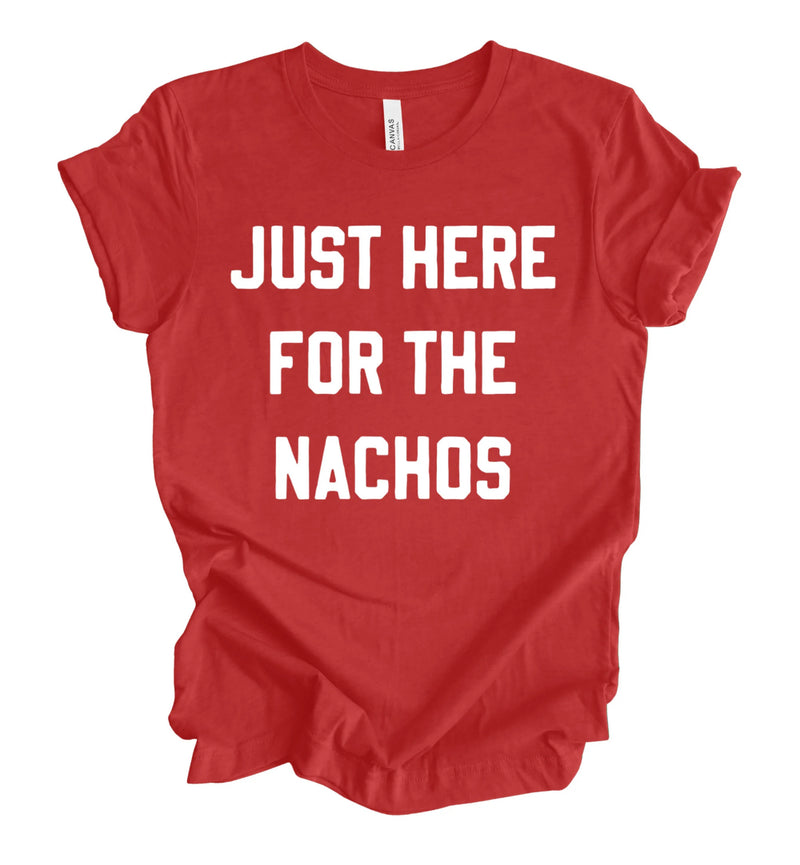 Just Here for the Nachos Red Tee