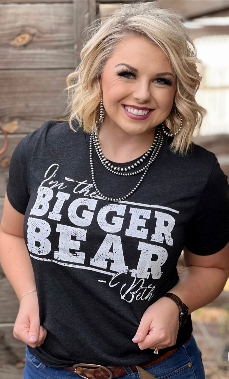 I’m the Bigger Bear Tee {Yellowstone}